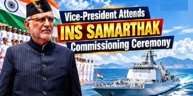 Ins samarthak commissioned into the indian navy : उपराष्ट्रपति सीपी राधाकृष्णन ने आइएनएस समर्थक नौसेना को सौंपा, कर्नाटक के करवार में हुआ बहूद्देशीय पोत का जलावतरण
